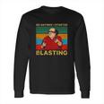 Frank Reynolds So Anyway I Started Blasting Vintage Long Sleeve T-Shirt