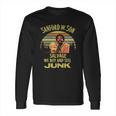 Fred Sanford We Buy And Sell Junk Vintage Long Sleeve T-Shirt