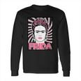 Frida Kahlo Frida Art Portrait Long Sleeve T-Shirt