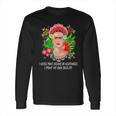 Frida Kahlo Never Paint Dreams Long Sleeve T-Shirt