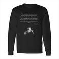 Friedrich Nietzsche Quote Long Sleeve T-Shirt