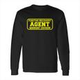 Fugitive Recovery Agent & Bounty Hunters Bail Enforcement Long Sleeve T-Shirt