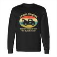 Funny Camel Towing Retro Adult Humor Saying Funny Halloween Gift Long Sleeve T-Shirt