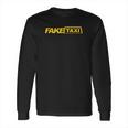 Funny Fake Taxi Long Sleeve T-Shirt