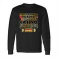 Funny Gambler Slot Machine Casino Las Vegas Gambling Long Sleeve T-Shirt