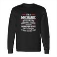 Funny I Am A Mechanic Because Your Honor Roll Student Long Sleeve T-Shirt