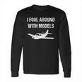 Funny Model Airplane For Model Plane Builder Long Sleeve T-Shirt