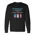 Funny Pharmacy School Graduation T-Shirt New Pharmacist Gift Long Sleeve T-Shirt