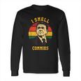 Funny Ronald Reagan Gift I Smell Commies Political Humor Gift Long Sleeve T-Shirt