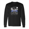 Funny Rural Mail Carrier For Rca Or Postal Worker Long Sleeve T-Shirt