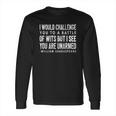 Funny Shakespeare Quote Battle Of Wits Gift Tee Long Sleeve T-Shirt