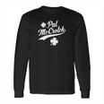 Funny St Patricks Day Pat Mccrotch Long Sleeve T-Shirt