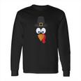 Funny Thanksgiving Turkey Face Party Gift Long Sleeve T-Shirt