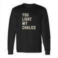 Funny Unitarian Universalist Chalice Gift Long Sleeve T-Shirt