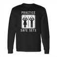 Funny Vollyball Pun Team Practice Safe Sets Tee Long Sleeve T-Shirt