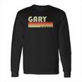 Gary Name Personalized Retro Vintage 80S 90S Birthday Long Sleeve T-Shirt