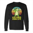 Gators Gonna Gate Crocodile Alligator Gifts Long Sleeve T-Shirt