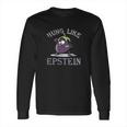 Gearcozy Hung Like Epstein Funny Long Sleeve T-Shirt