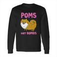 Gemma Correll Poms Not Bombs Long Sleeve T-Shirt