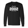 Gift For 19 Years Old 2002 Limited Edition 19Th Birthday Long Sleeve T-Shirt