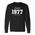 Gift For 44 Years Old 1977 Limited Edition 44Th Birthday Long Sleeve T-Shirt