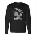 Never Give Up On Your Dream Eeyore Keep Sleeping Long Sleeve T-Shirt