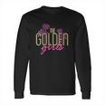 The Golden Girls Long Sleeve T-Shirt