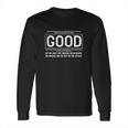 Good Motivational Jocko Quote Navy Seal Long Sleeve T-Shirt