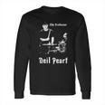 We Got Good Neil Peart Long Sleeve T-Shirt