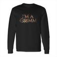 I Am A Grimm Comfortable Long Sleeve T-Shirt