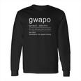 Gwapo Pogi Filipino Philippines Long Sleeve T-Shirt