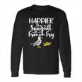 Happier Than A Seagull With A French Fry Funny Summer Long Sleeve T-Shirt