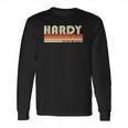 Hardy Surname Funny Retro Vintage 80S 90S Reunion Long Sleeve T-Shirt