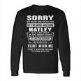 Hatley Name Gift Sorry My Heart Only Beats For Hatley Long Sleeve T-Shirt