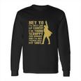 Hey Yo I Am Not Throwing Away My Shot Hamilton Musical Founding Long Sleeve T-Shirt