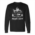 Hogwarts Wasn’T Hiring So I Heal Muggles Instead Long Sleeve T-Shirt