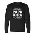 Ich Habe Zwei Titel Papa Amp Opa Und Ich Rocke Beide Long Sleeve T-Shirt