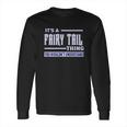 Its A Fairy Tail Thing Youth Long Sleeve T-Shirt