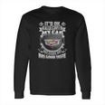 Its Ok Cadillac Long Sleeve T-Shirt