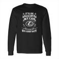 Its Ok Lexus Long Sleeve T-Shirt