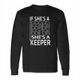 Jeep If Shes A Jeeper Shes A Keeper Long Sleeve T-Shirt