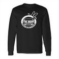 The Jeep Wave You Get It Or You Dont Real Jeep Long Sleeve T-Shirt