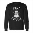 Just Chillin Snowman Hilarious Saying Funny Long Sleeve T-Shirt