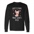 Just A Girl Who Loves Pigs Funny Piggy Lovers Gift For Girls Long Sleeve T-Shirt