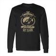 I Just Need To Listen To Guy Clark Long Sleeve T-Shirt