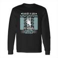 Karate Is Like Hand Sanitizer It Needs Flow Long Sleeve T-Shirt