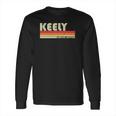 Keely Name Personalized Retro Vintage 80S 90S Birthday Long Sleeve T-Shirt