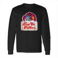 Keep On Truckin Long Sleeve T-Shirt