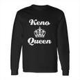 Keno Queen Casino Las Vegas Novelty Long Sleeve T-Shirt