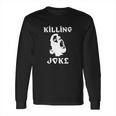 Killing Joke Sandlot Long Sleeve T-Shirt